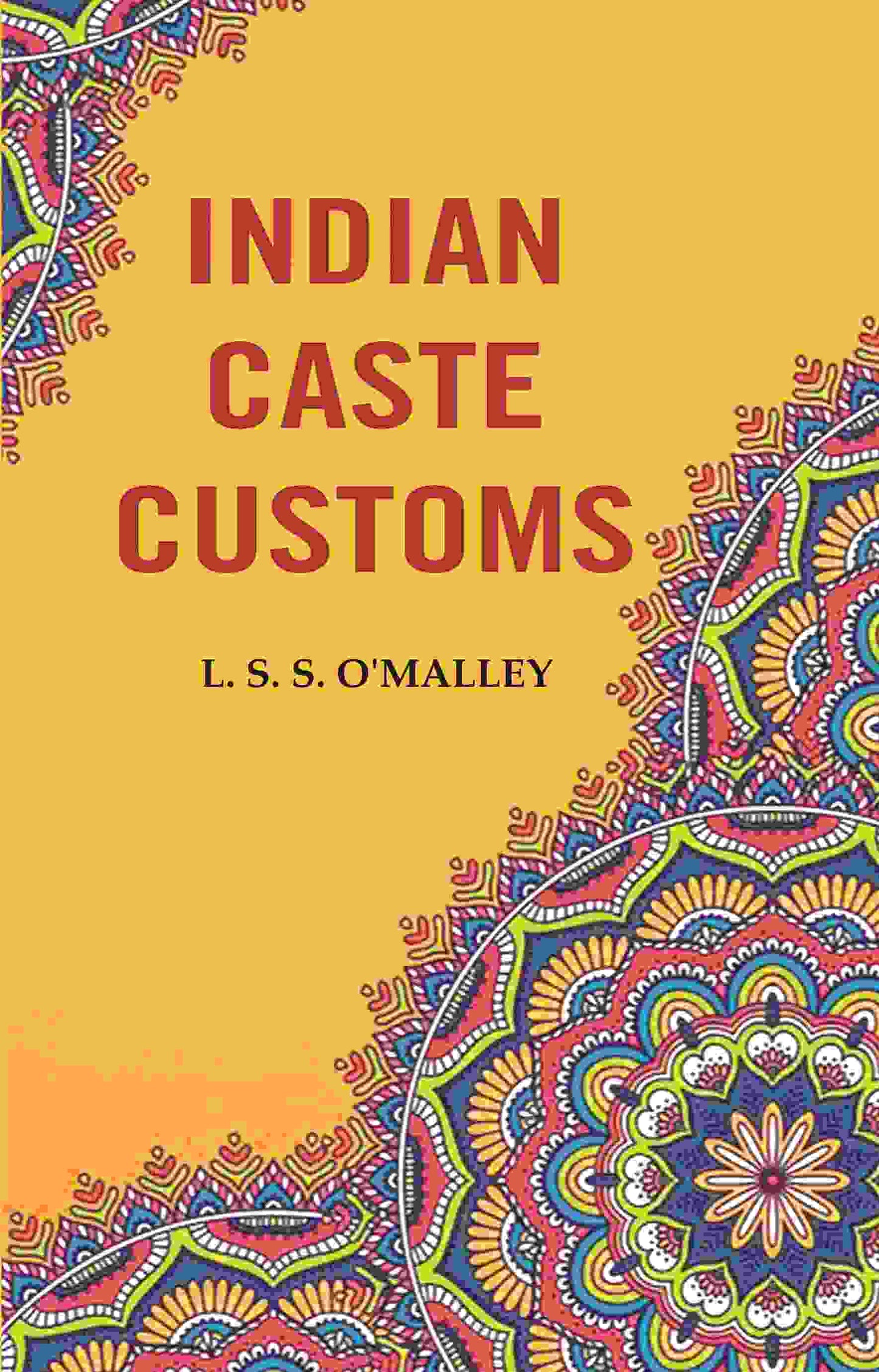 Indian Caste Customs - Gyan Books - Swadesiicart