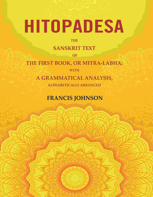 Hitopadesa: The Sanskrit Text of the First Book, or Mitra-Labha; with a Grammatical Analysis, Alphabetically Arranged - Gyan Books - Swadesiicart