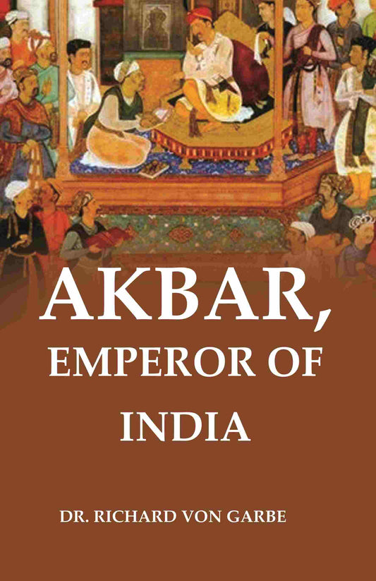 Akbar, Emperor of India - Gyan Books - Swadesiicart