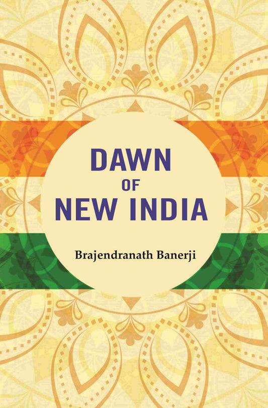 Dawn of New India - Gyan Books - Swadesiicart
