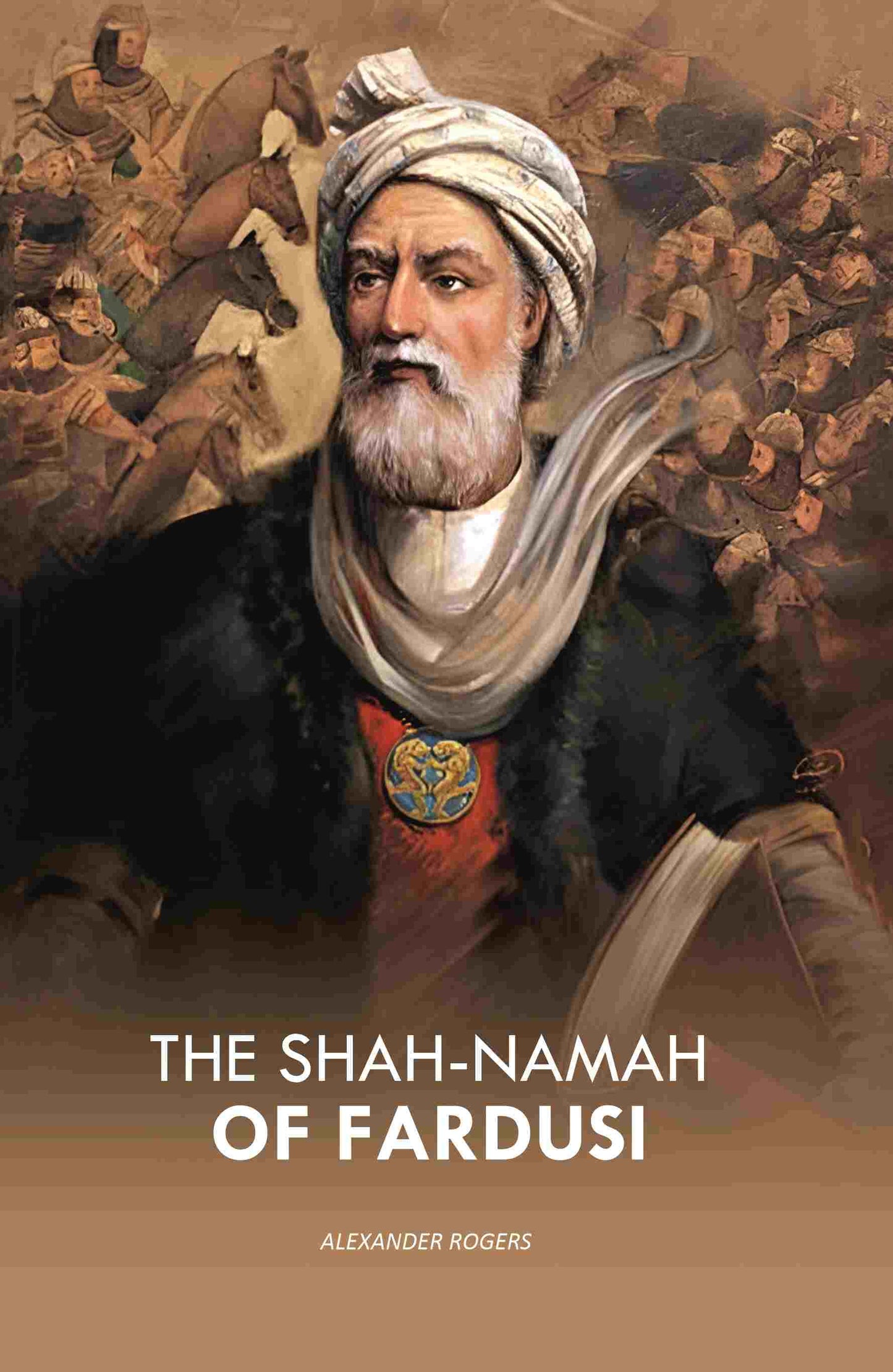 The Shah-Namah of Fardusi - Gyan Books - Swadesiicart