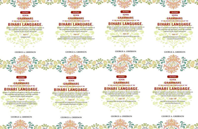 Seven Grammars Of The Dialects And Subdialects Of The Bihari Language Spoken In The Province Of Bihar - Gyan Books