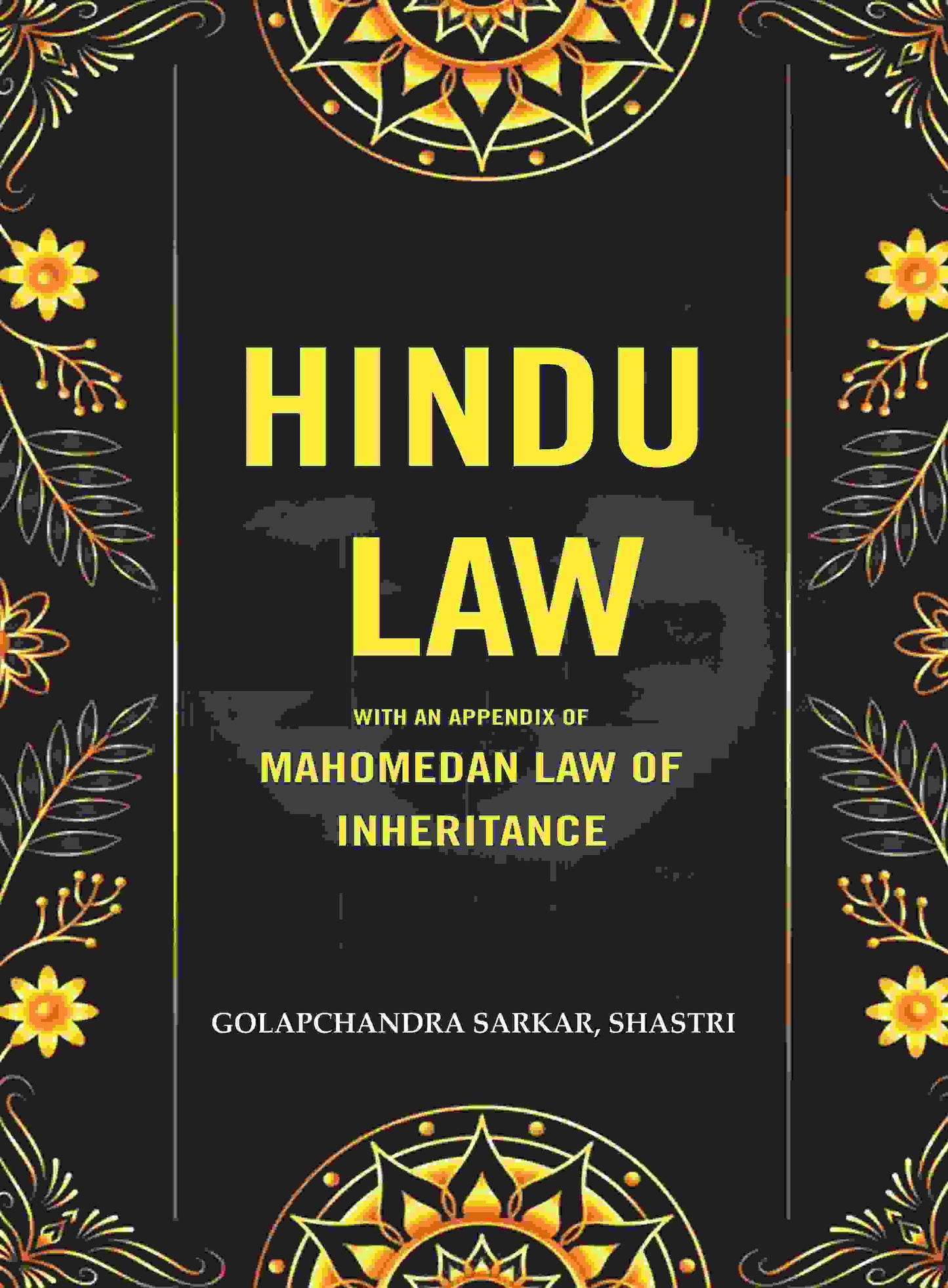 Hindu Law: With an Appendix of Mahomedan Law of Inheritance - Gyan Books - Swadesiicart