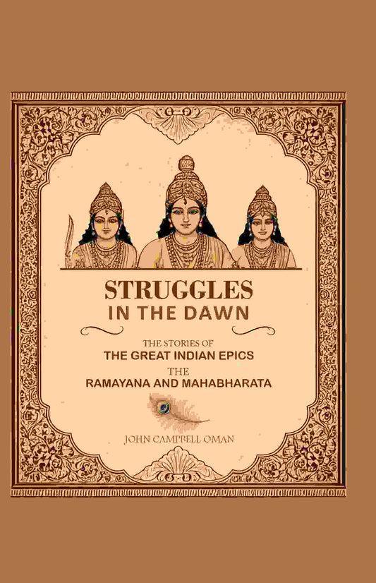 Struggles in the Dawn the Stories of the Great Indian Epics the Ramayana and Mahabharata - Gyan Books - Swadesiicart