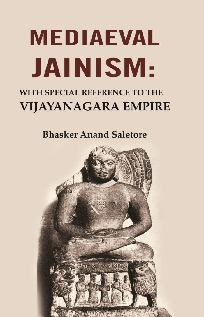 Mediaeval Jainism: With Special Reference to the Vijayanagara Empire - Gyan Books