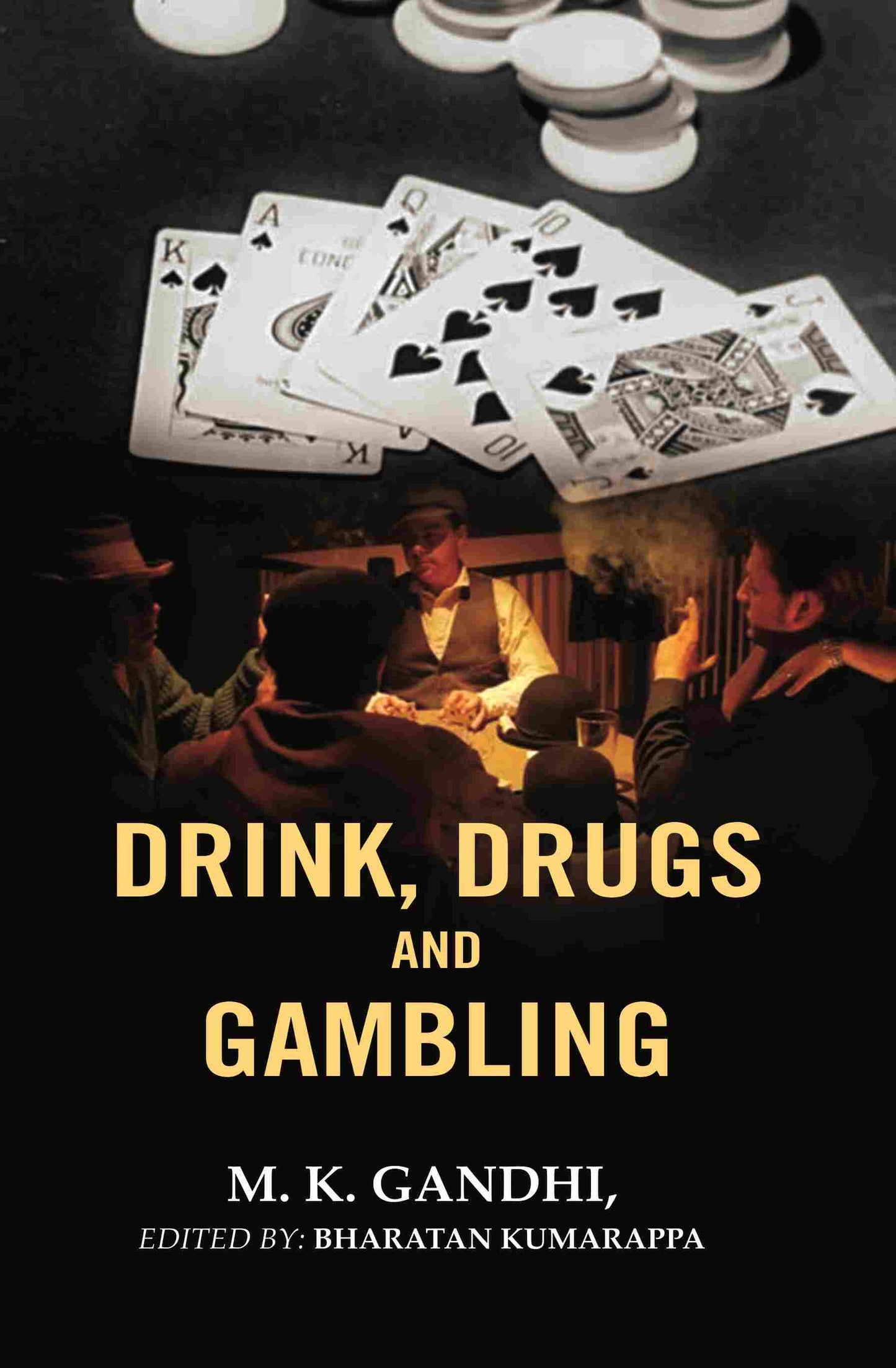Drink, Drugs and Gambling - Gyan Books - Swadesiicart