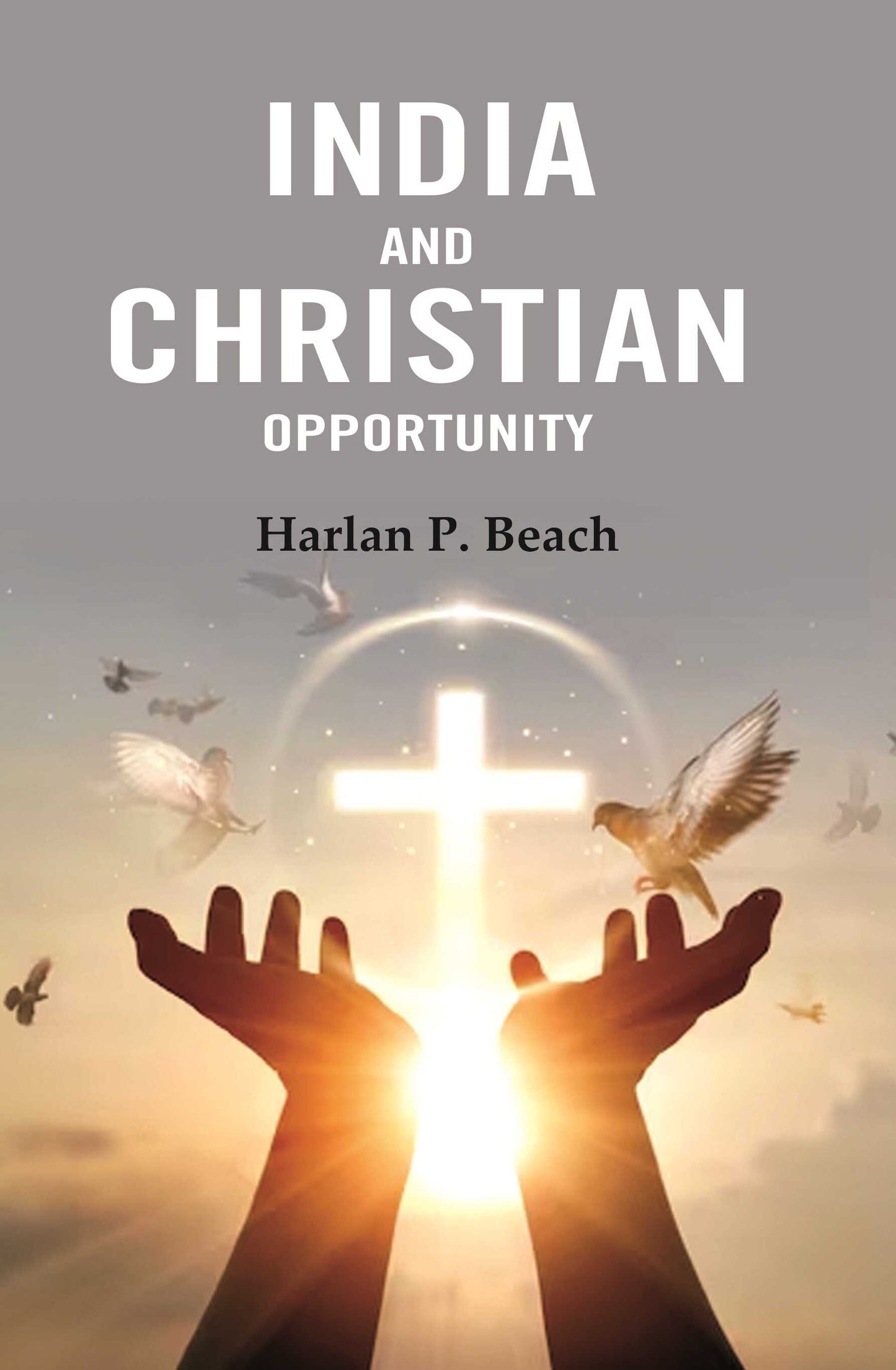 India and Christian Opportunity - Gyan Books - Swadesiicart