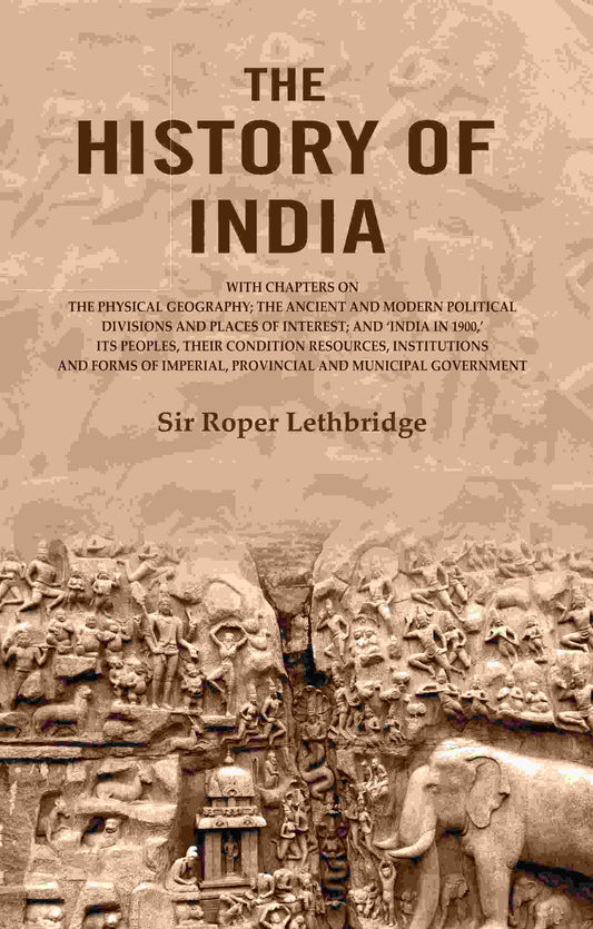 The History Of India: With Chapters On The Physical Geography; The Ancient And Modern Political 1900 - Gyan Books - Swadesiicart