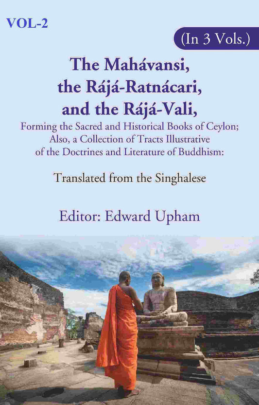 The Mahávansi, The Rájá-Ratnácari, And The Rájá-Vali, Forming The Sacred And Historical Books Of Ceylon; - Gyan Books - Swadesiicart