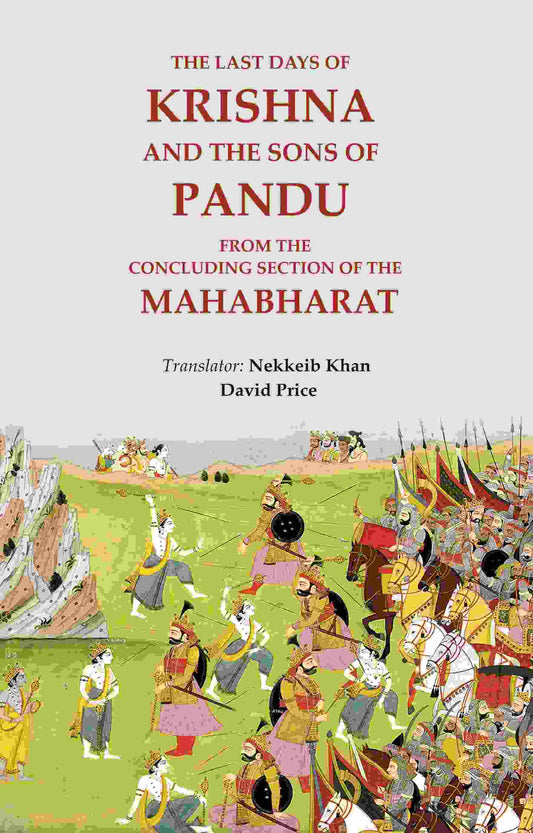 The last days of Krishna and the sons of Pandu: from the concluding section of the Mahabharat - Gyan Books - Swadesiicart