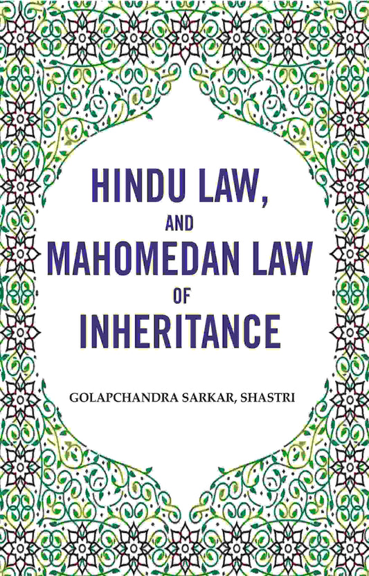 Hindu law, and Mahomedan law of Inheritance - Gyan Books - Swadesiicart