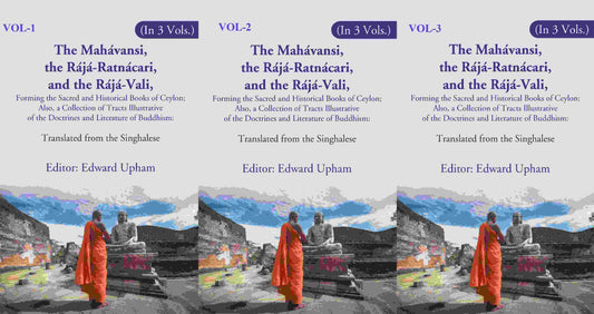 The Mahávansi, The Rájá-Ratnácari, And The Rájá-Vali, Forming The Sacred And Historical Books 3 Vol - Gyan Books - Swadesiicart