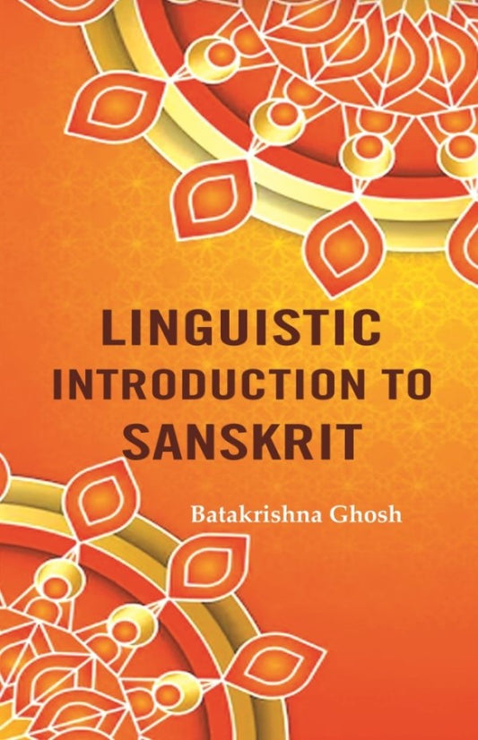 Linguistic Introduction to Sanskrit - Gyan Books - Swadesiicart