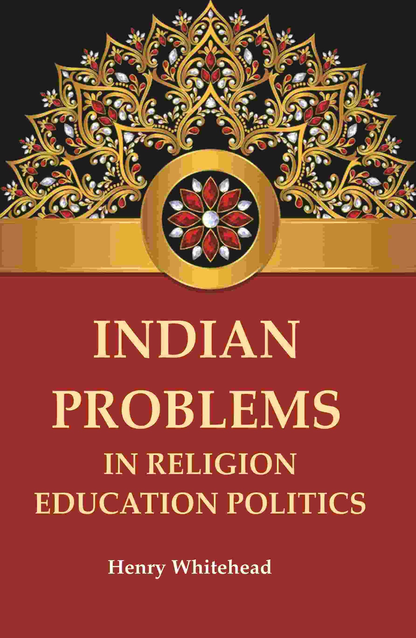 Indian Problems in Religion Education Politics - Gyan Books - Swadesiicart