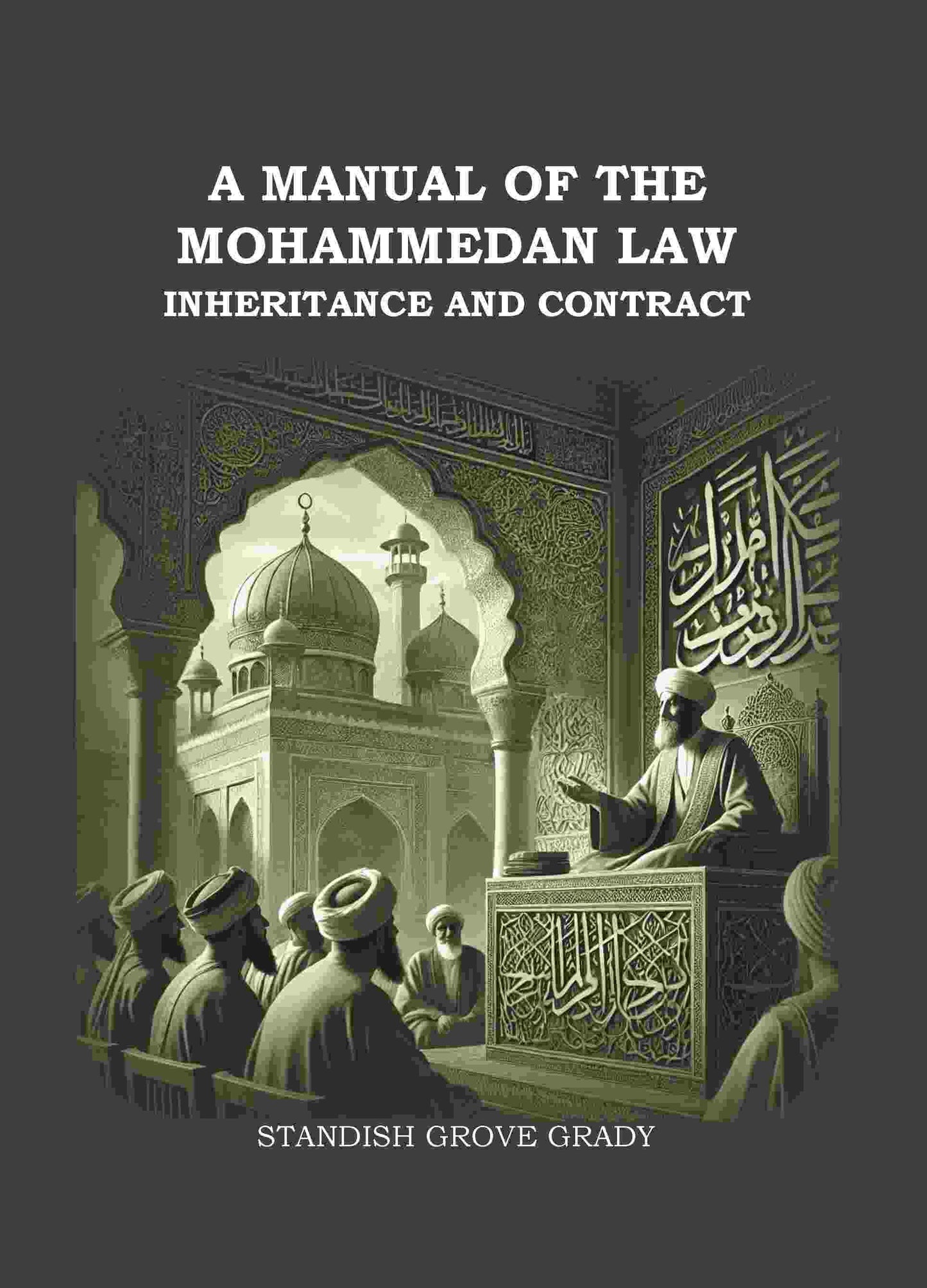 A Manual of The Mahommedan Law Inheritance And Contract - Gyan Books - Swadesiicart