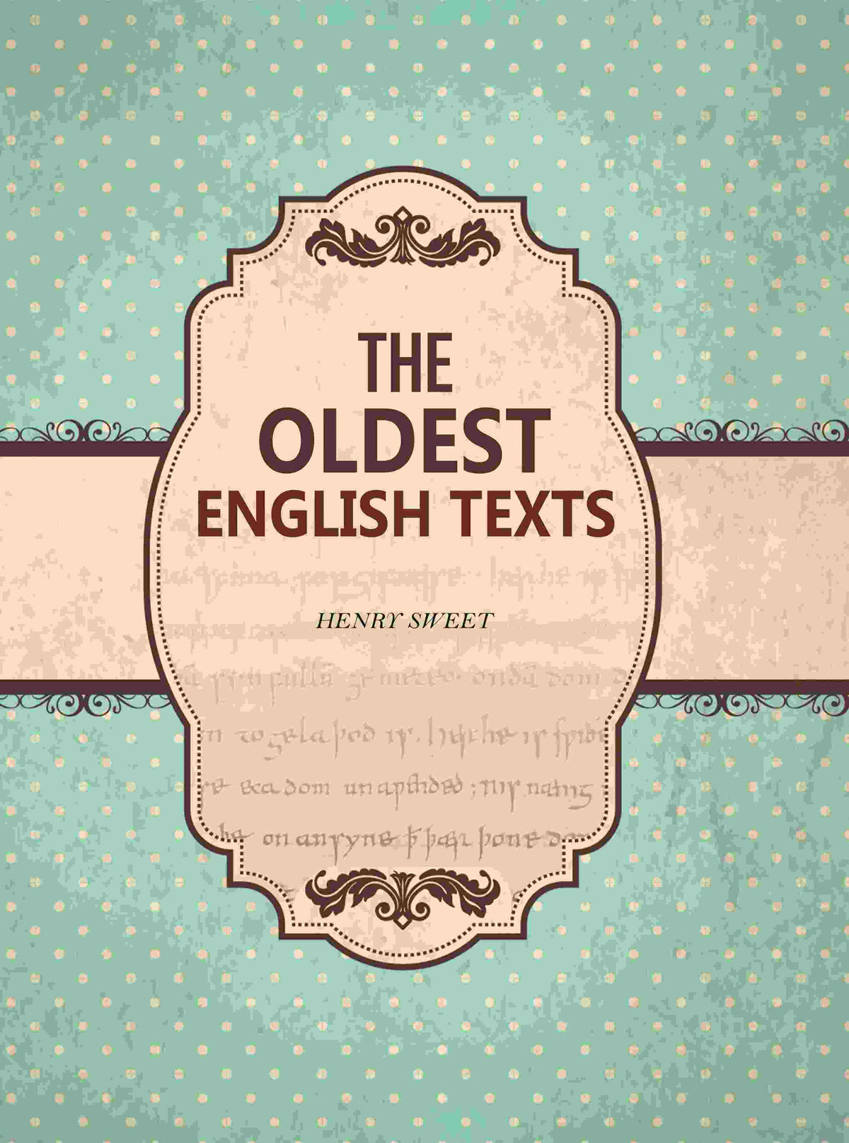 The Oldest English texts - Gyan Books
