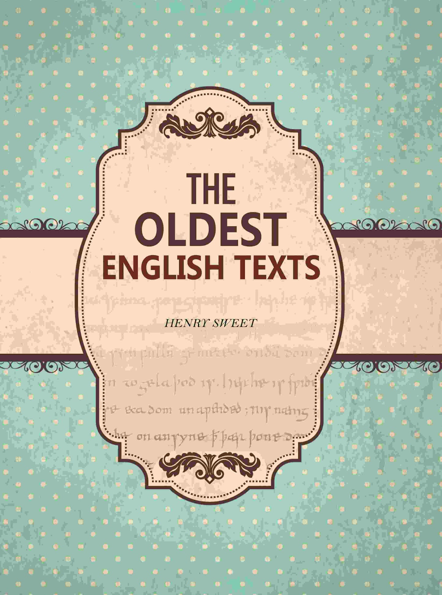 The Oldest English texts - Gyan Books - Swadesiicart