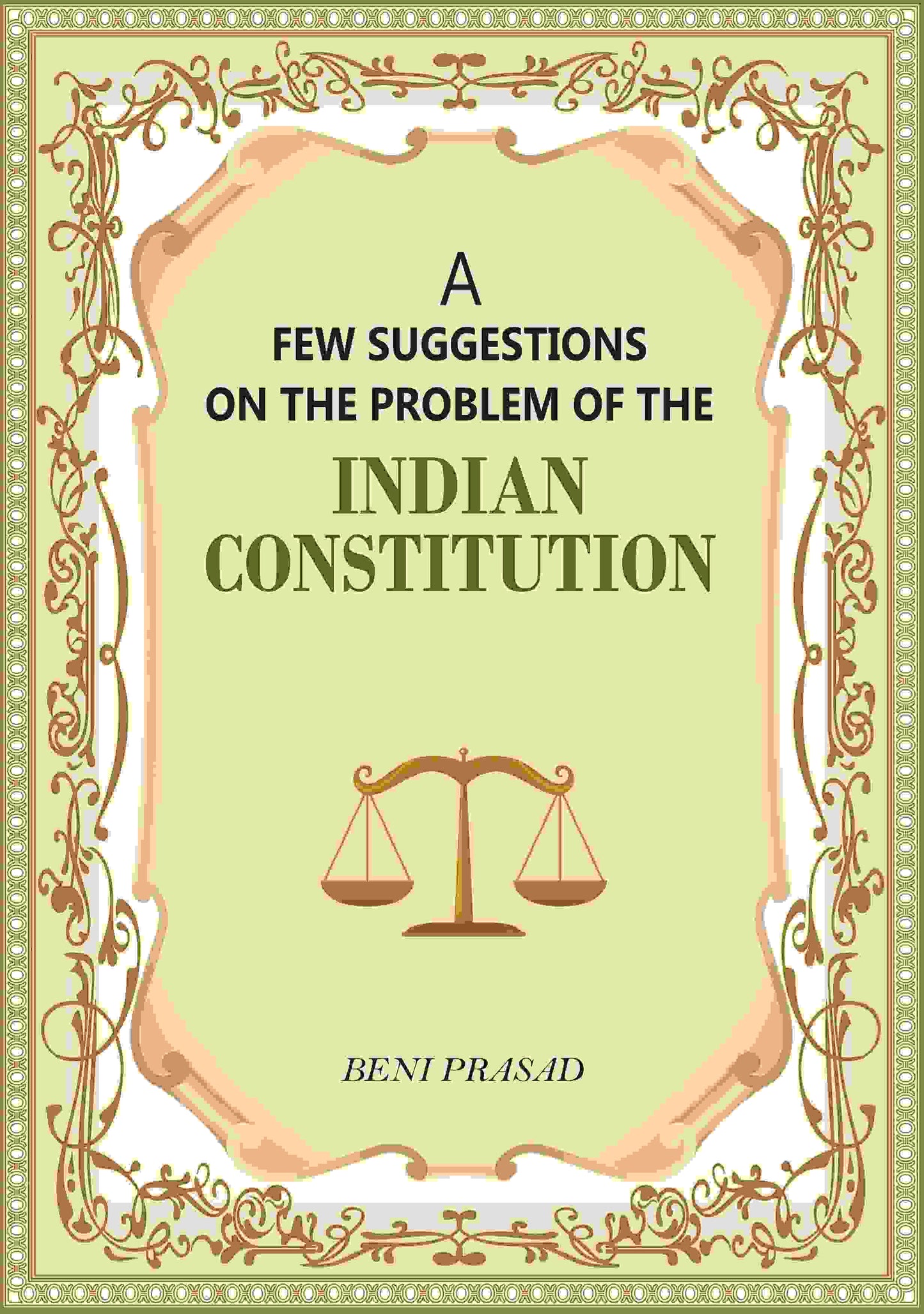 A Few suggestions on the problem of the Indian Constitution - Gyan Books