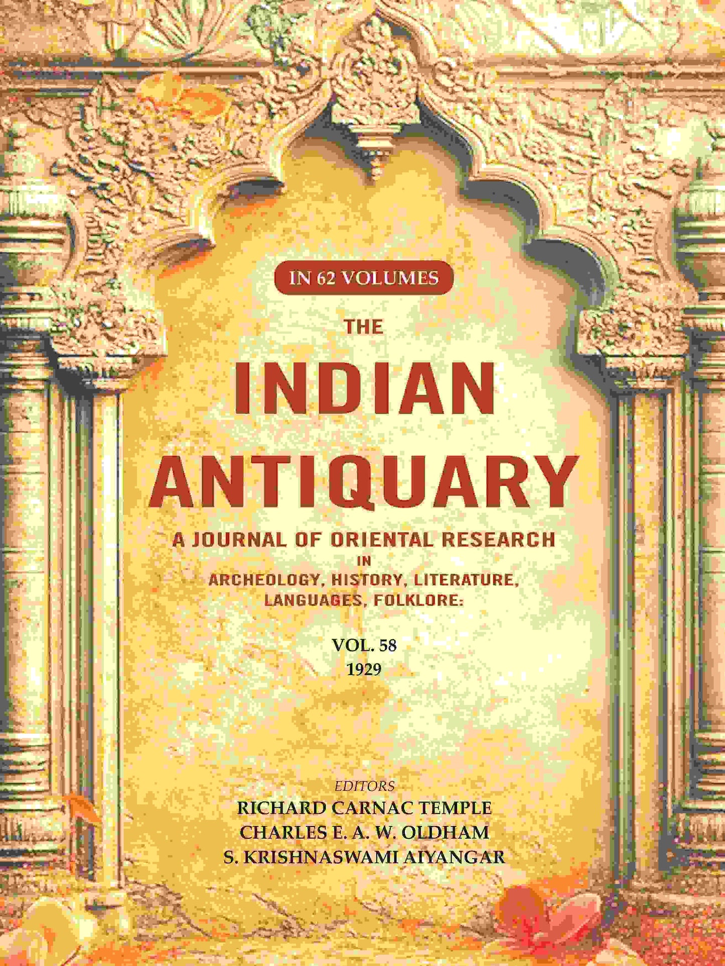 The Indian Antiquary a Journal of Oriental Research in Archeology, History, Literature, Languages, Folklore: Vol. LVIII. 1929 58th - Gyan Books - Swadesiicart