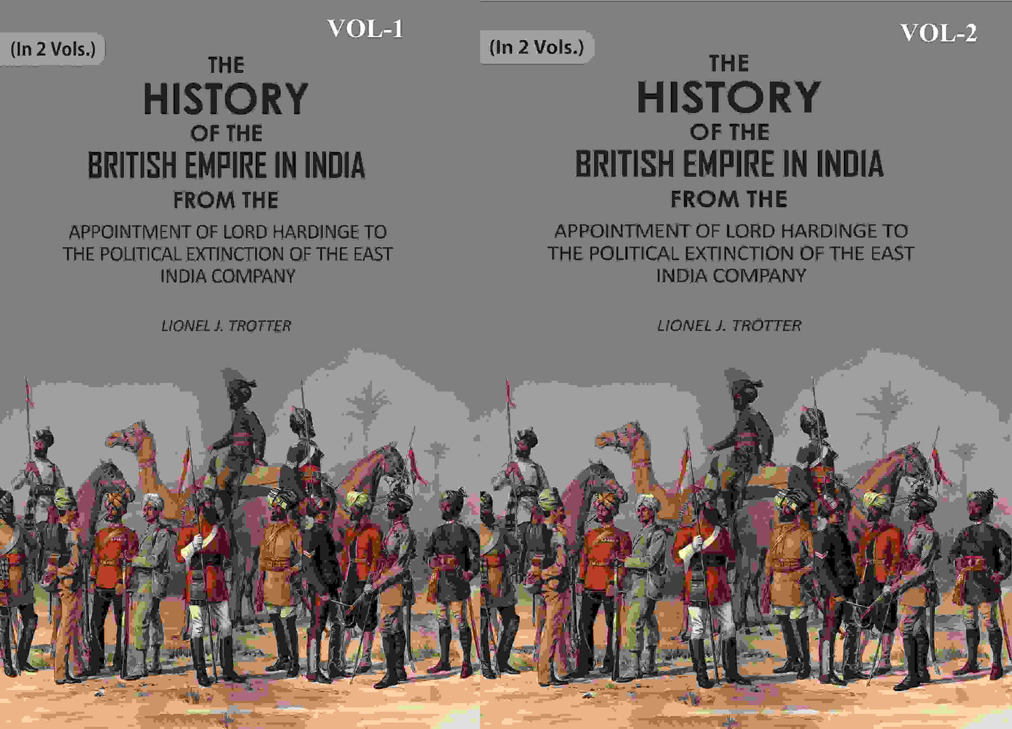 The History Of The British Empire In India: From The Appointment Of Lord Hardinge To The 2 Vols. Set - Gyan Books - Swadesiicart