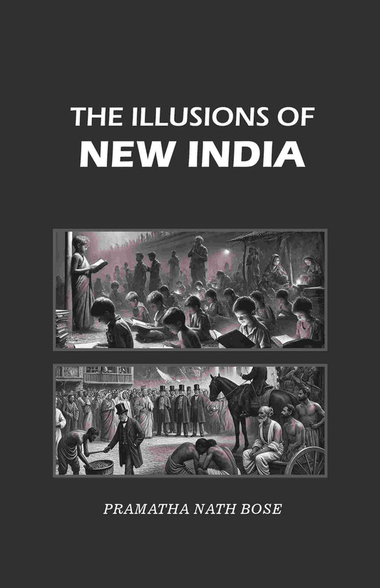 The Illusions of New India - Gyan Books - Swadesiicart