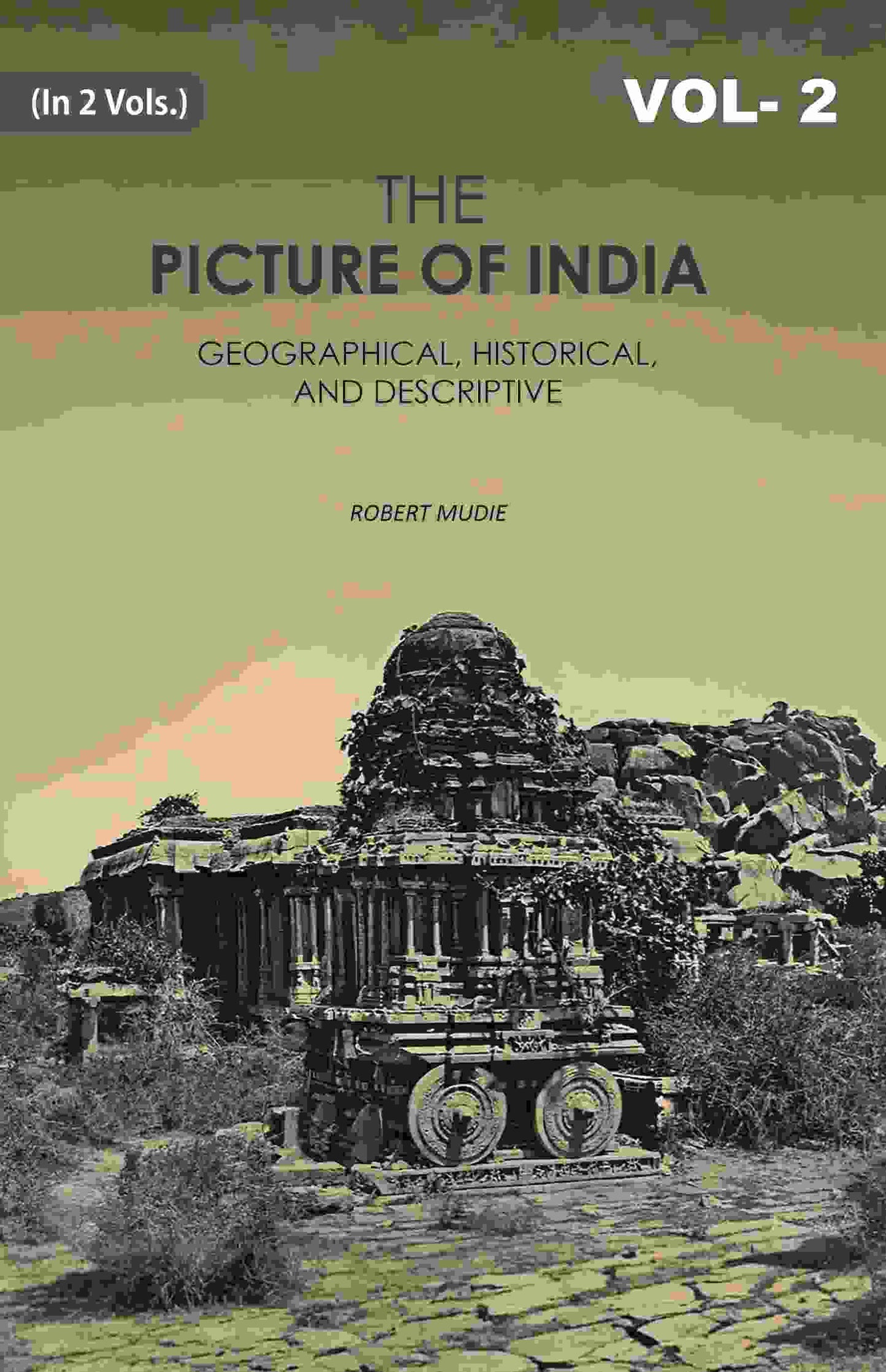 The Picture of India: Geographical, Historical, And Descriptive 2nd - Gyan Books