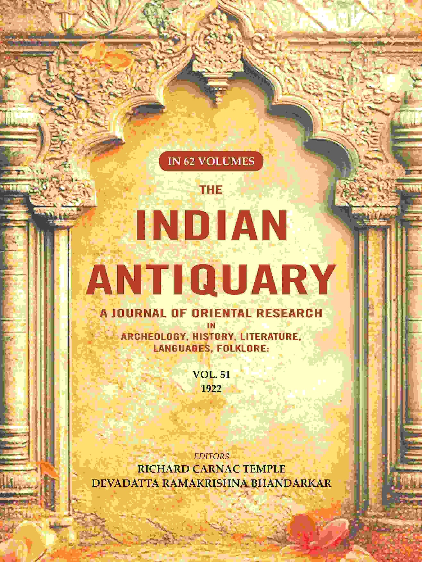 The Indian Antiquary a Journal of Oriental Research in Archeology, History, Literature, Languages, Folklore: Vol. LI. 1922 51st - Gyan Books - Swadesiicart
