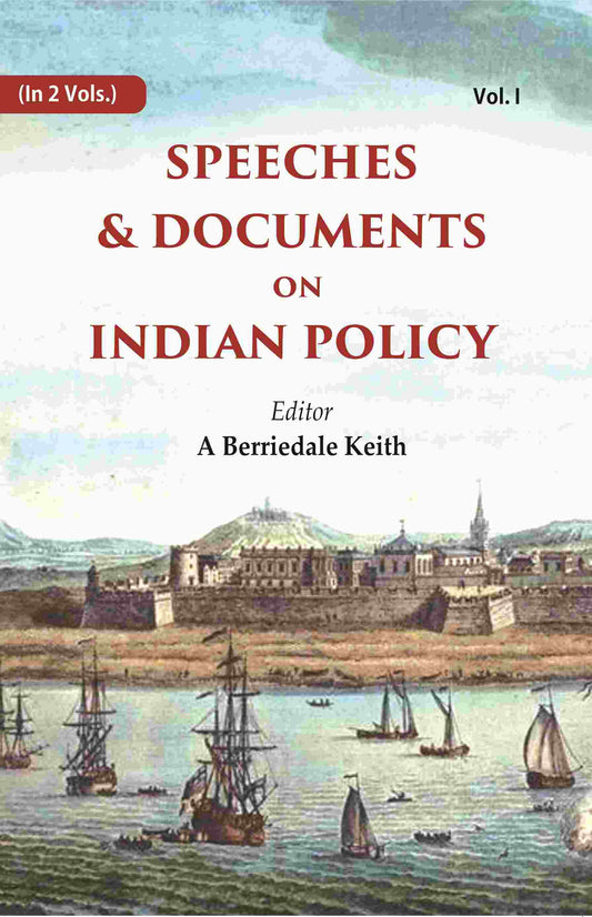 Speeches & Documents on Indian Policy 1st - Gyan Books - Swadesiicart