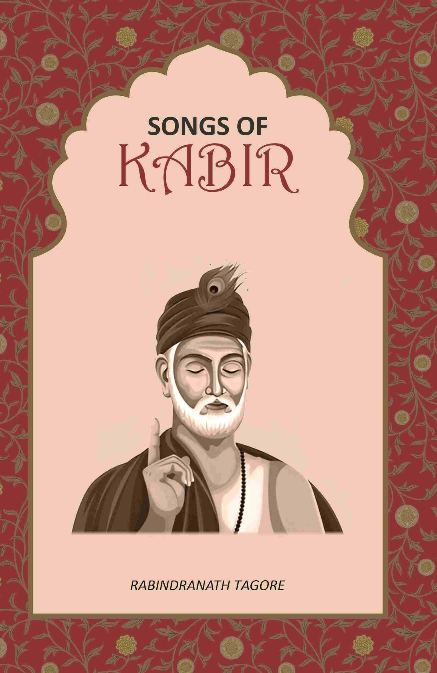 Songs of Kabir - Gyan Books - Swadesiicart