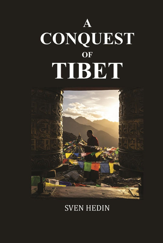 A conquest of Tibet - Gyan Books - Swadesiicart