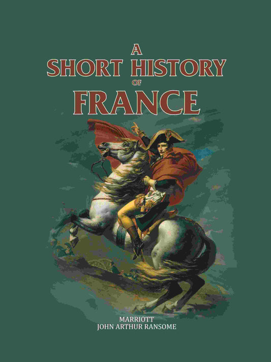 A Short History Of France - Gyan Books - Swadesiicart