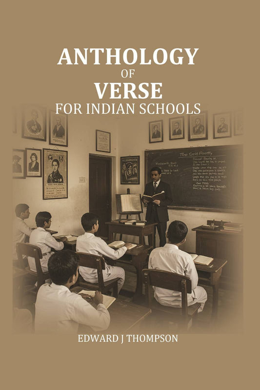 Anthology of Verse: for Indian Schools - Gyan Books - Swadesiicart