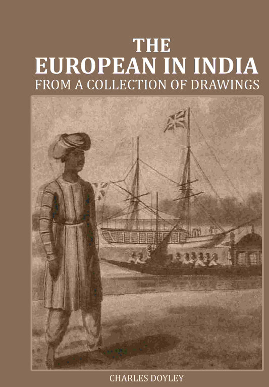 European in India: From a collection of drawings - Gyan Books - Swadesiicart