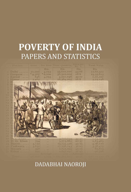 Poverty of India: Papers and statistics - Gyan Books - Swadesiicart