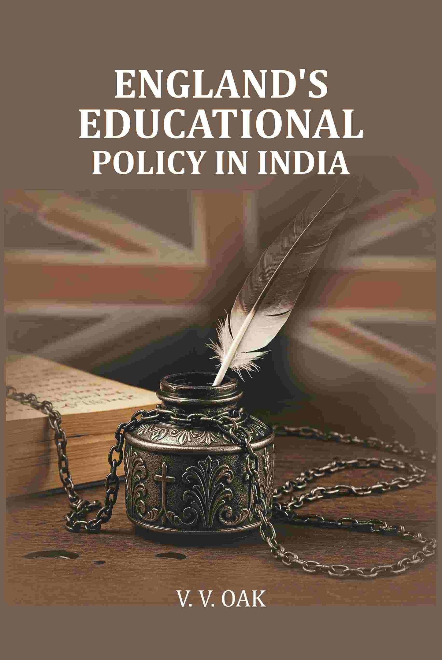 England's Educational Policy in India - Gyan Books - Swadesiicart