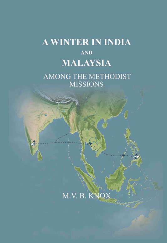 A Winter in India and Malaysia: Among the Methodist Missions - Gyan Books - Swadesiicart