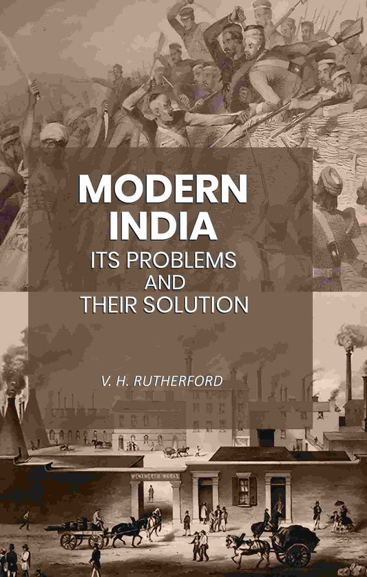 Modern India Its Problems and Their Solution - Gyan Books
