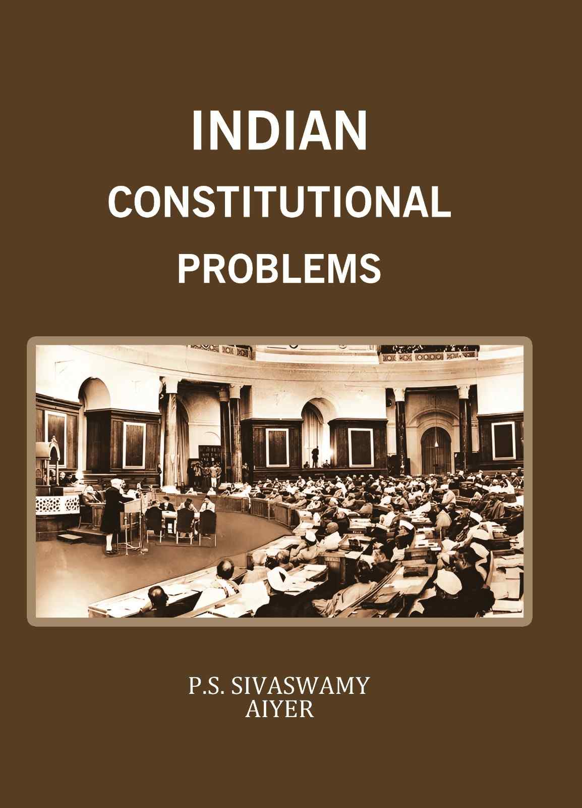 Indian Constitutional Problems - Gyan Books