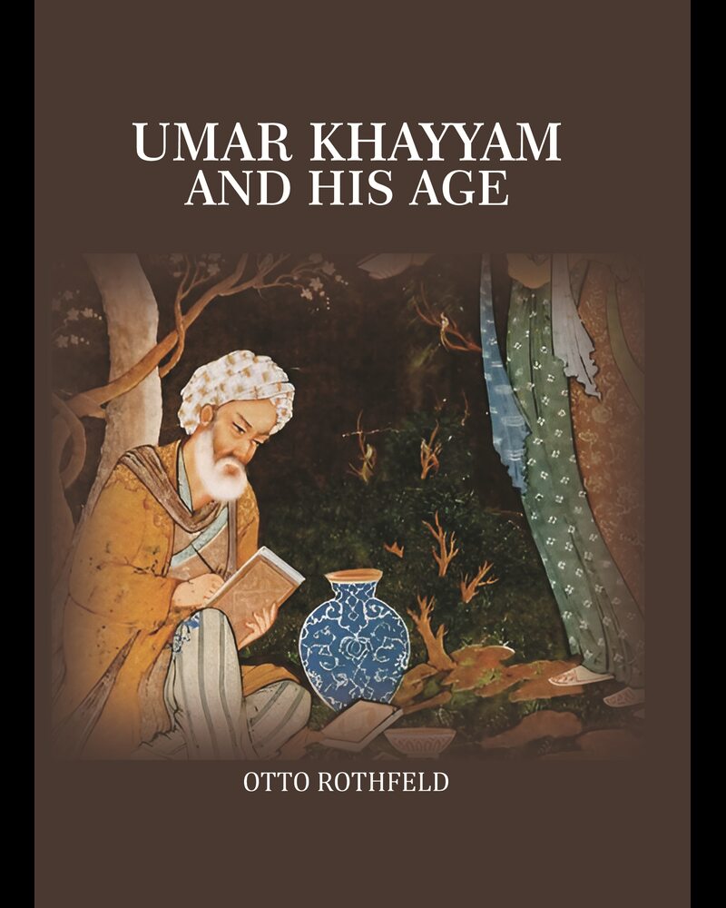 Umar Khayyam And His Age - Gyan Books - Swadesiicart