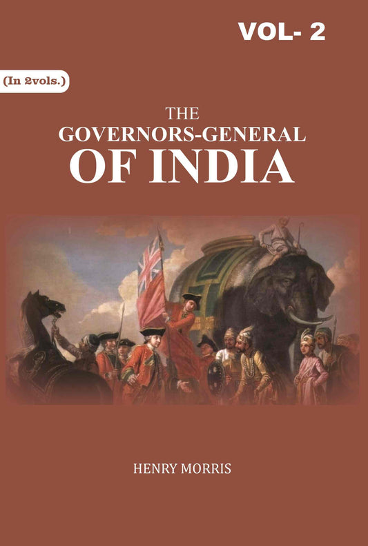 The Governors-General of India 2nd - Gyan Books
