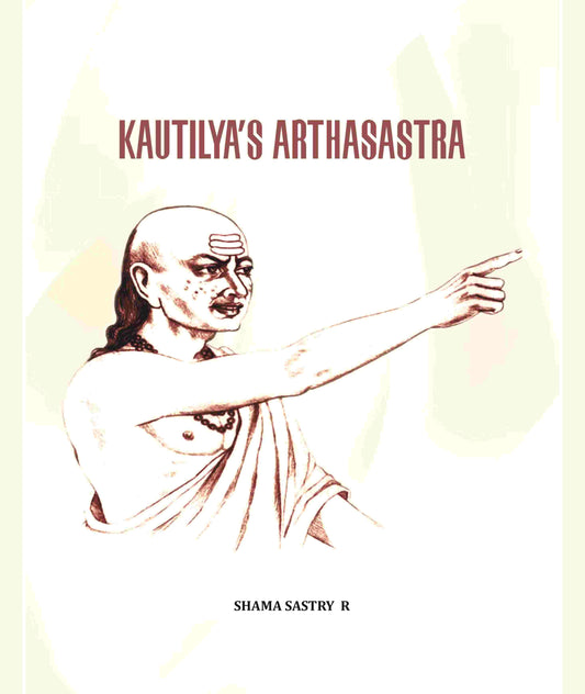 Kautilya’S Arthasastra - Gyan Books