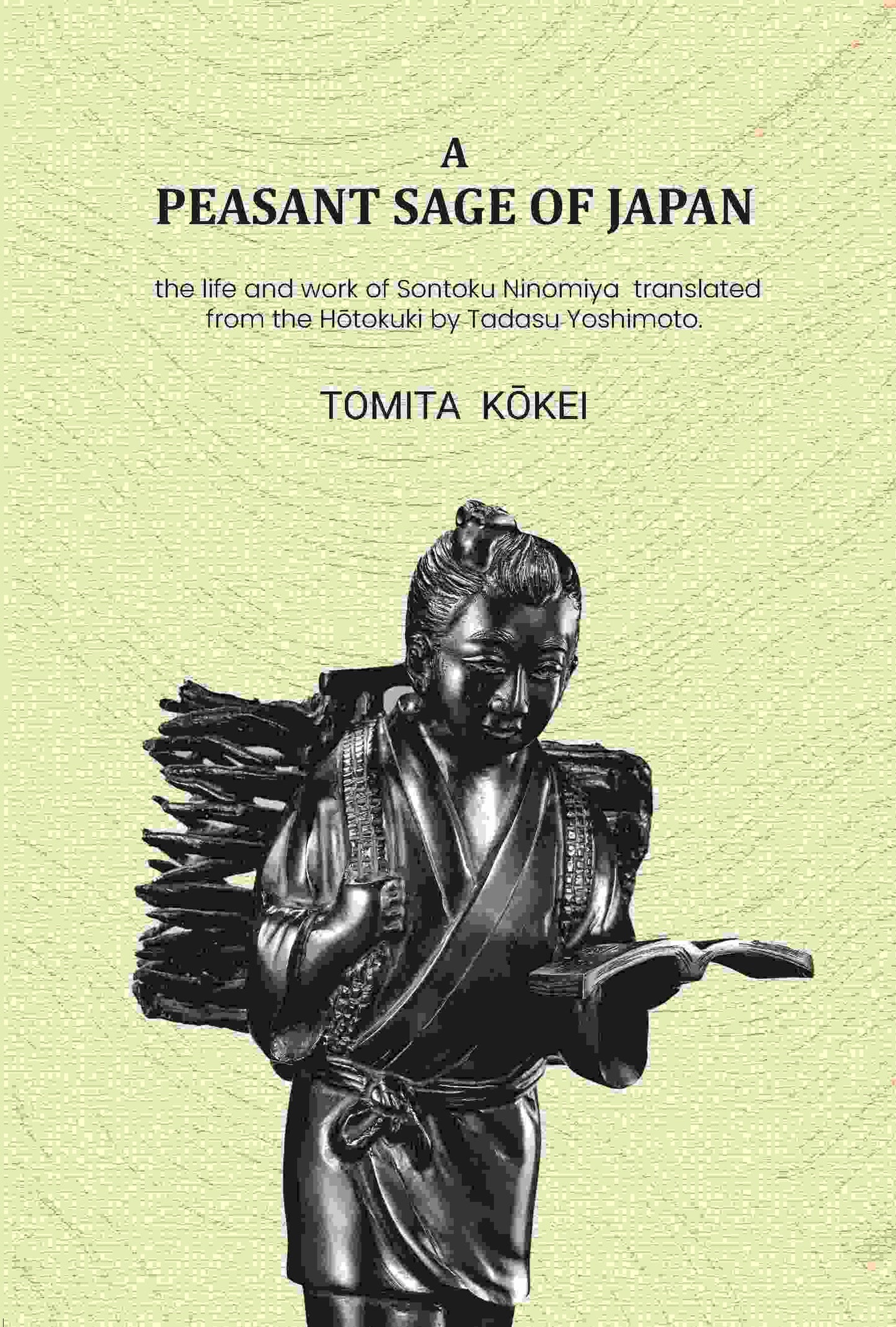 A peasant sage of Japan: The life and work of Sontoku Ninomiya - Gyan Books