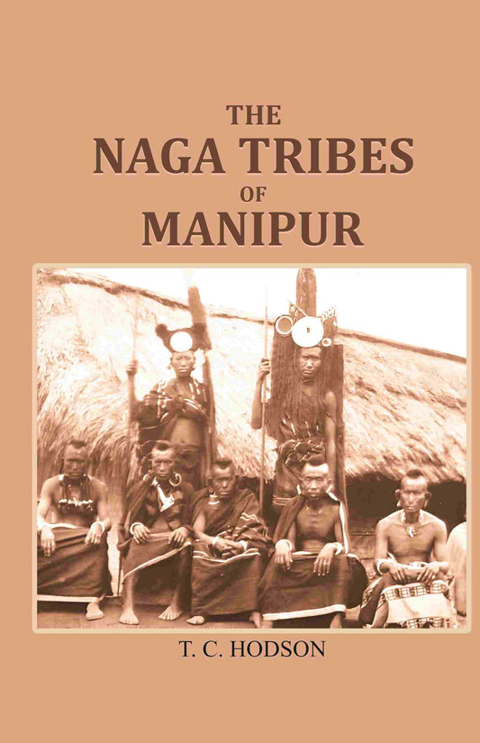 The Naga Tribes of Manipur - Gyan Books - Swadesiicart