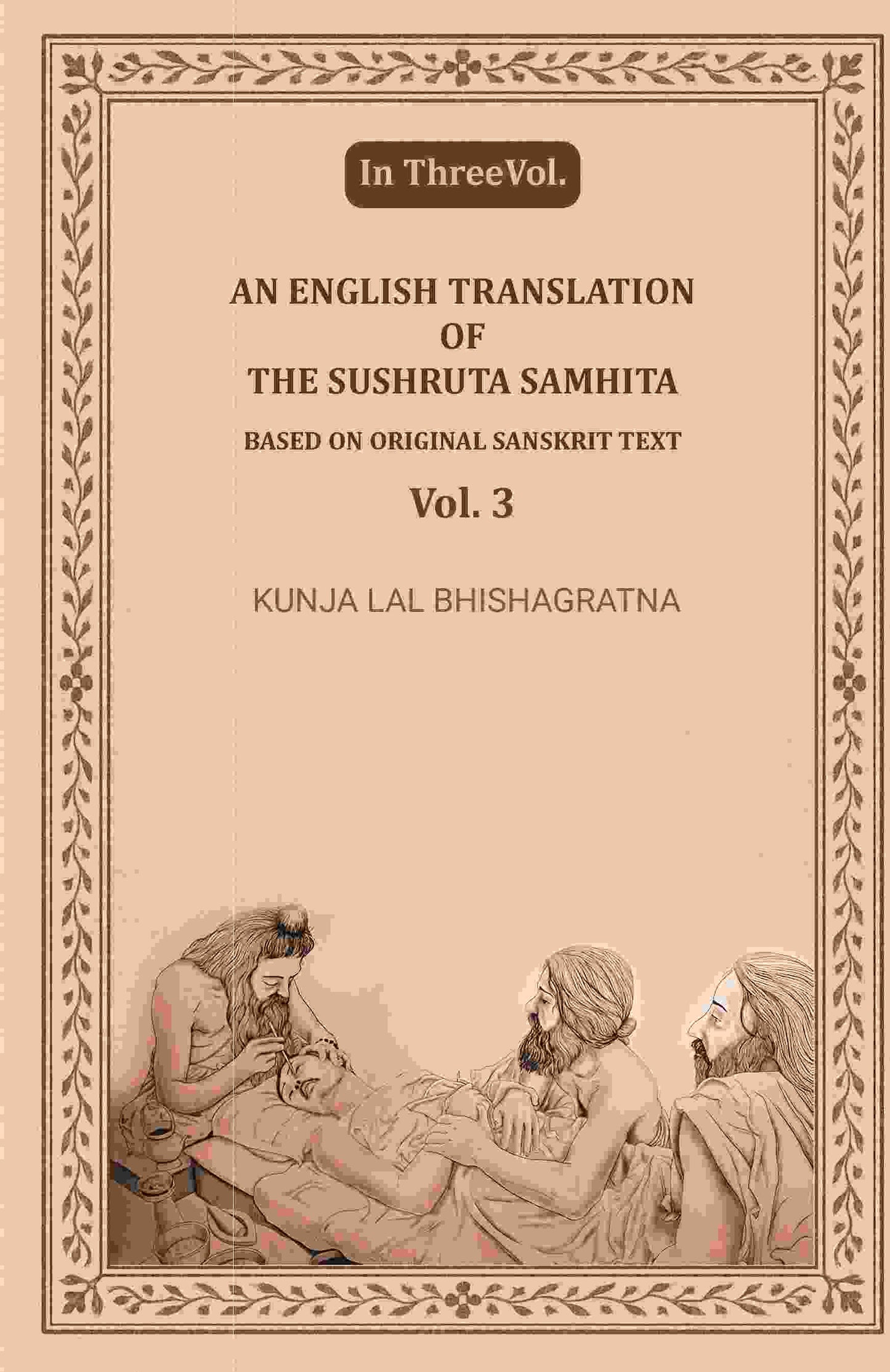An English translation of the Sushruta samhita, based on original Sanskrit text (3rd) - Gyan Books