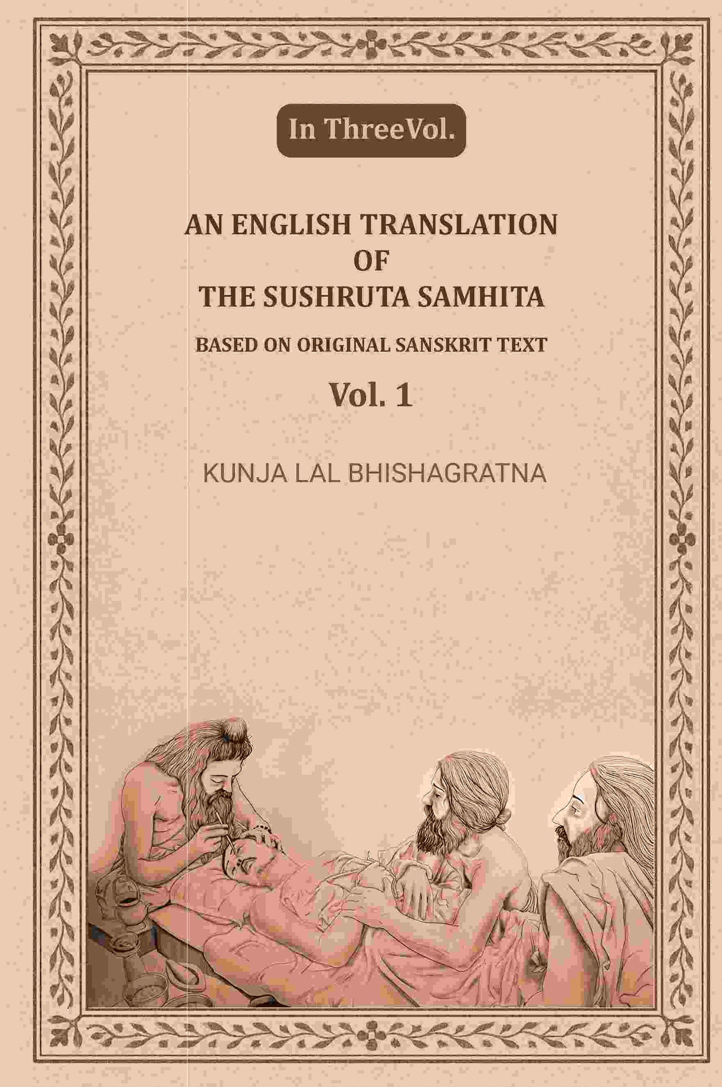An English translation of the Sushruta samhita, based on original Sanskrit text (1st) - Gyan Books