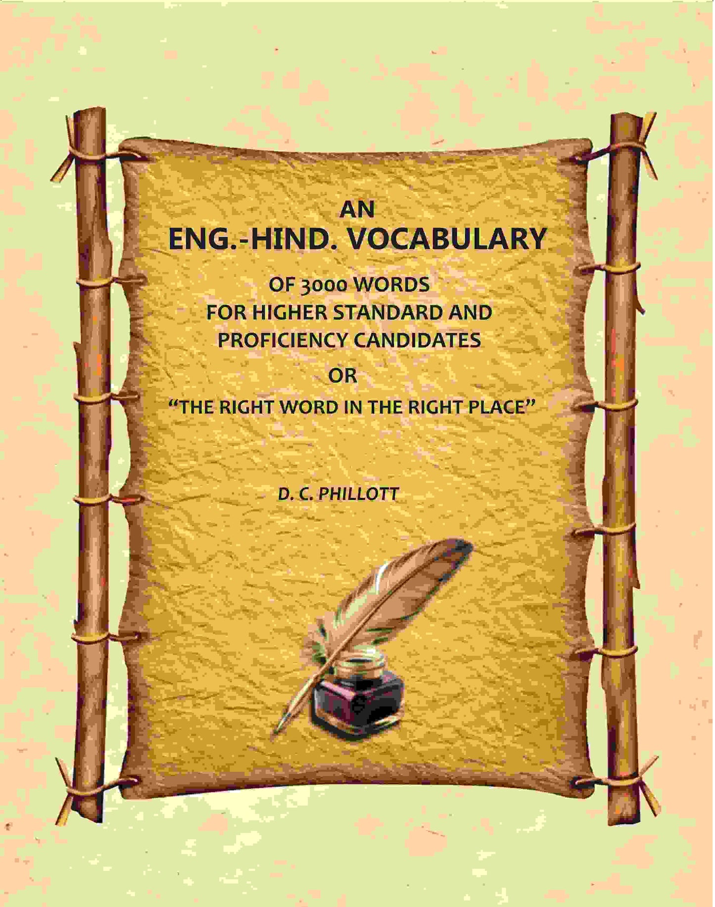 An Eng.-Hind. Vocabulary: Of 3000 Words, For Higher Standard And Proficiency Candidates, Or "The Right Word In The Right Place" - Gyan Books