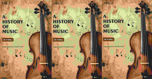 A History Of Music (3 Vols. Set) - Gyan Books