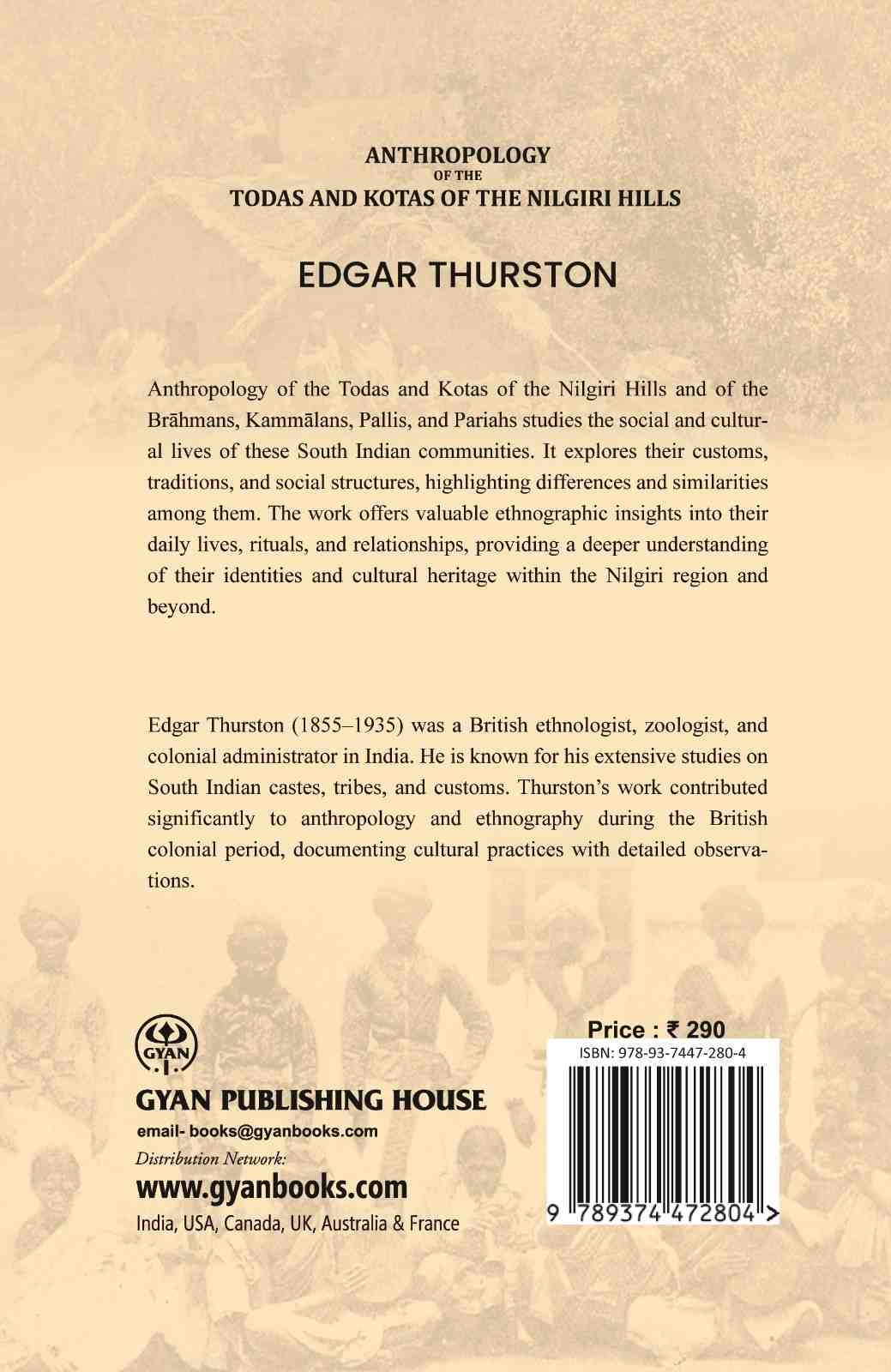 Anthropology of the Todas and Kotas of the Nilgiri Hills: and of the Bráhmans, Kammálans, Pallis, and Paria - Gyan Books