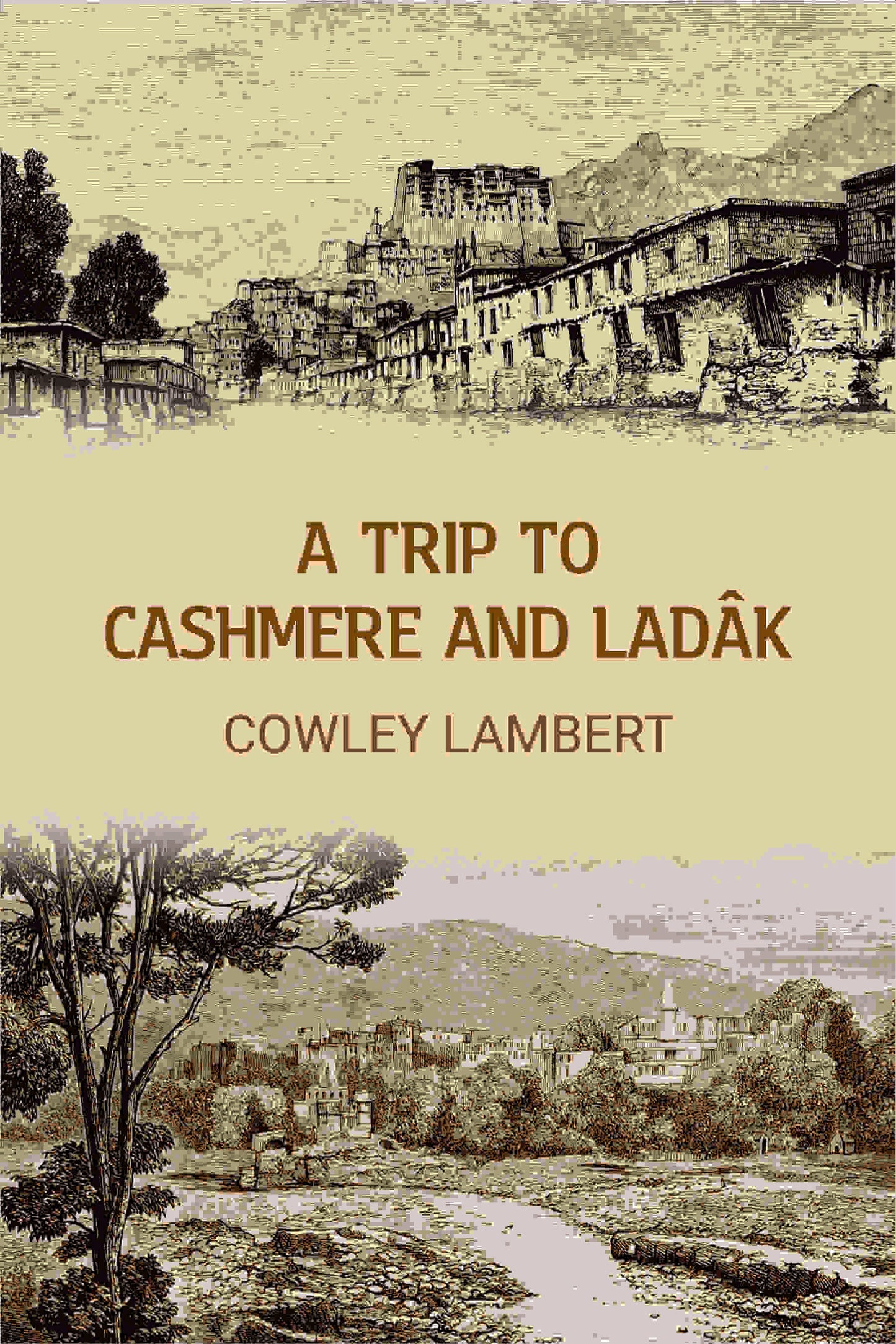 A trip to Cashmere and Ladâk - Gyan Books