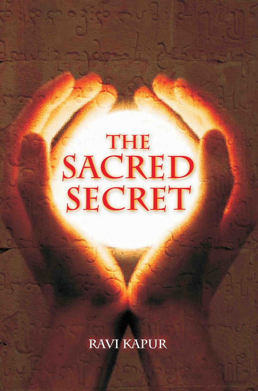 The Sacred Secret by Ravi Kapur - Om Books